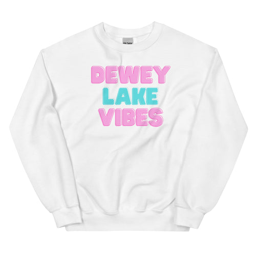 Dewey Lake Vibes Sweatshirt