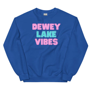 Dewey Lake Vibes Sweatshirt