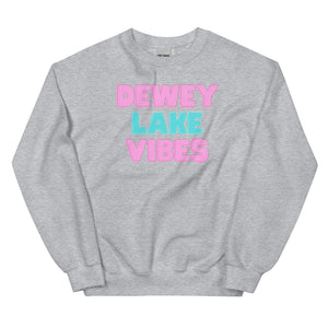 Dewey Lake Vibes Sweatshirt